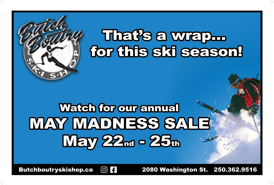 Butch Boutry Ski Shop  End of Season Thanks & May Madness Sale